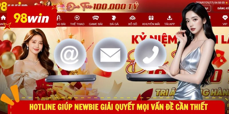 Hotline giúp newbie giải quyết mọi vấn đề cần thiết